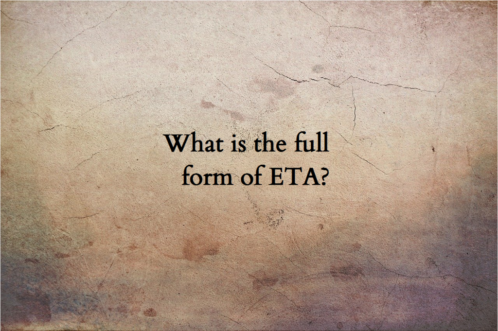 eta-full-form-eta-meaning-eta-full-name-eta-acronym