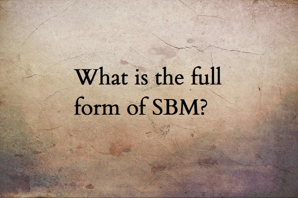 SBM full form
